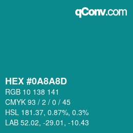 Color code: HEX #0A8A8D | qconv.com