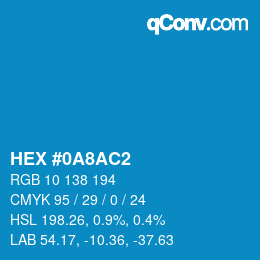 カラーコード: HEX #0A8AC2 | qconv.com