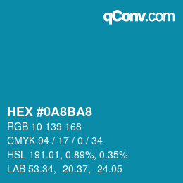 カラーコード: HEX #0A8BA8 | qconv.com