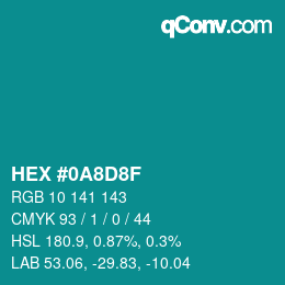 颜色代码: HEX #0A8D8F | qconv.com