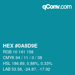 Color code: HEX #0A8D9E | qconv.com