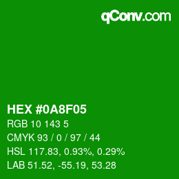 カラーコード: HEX #0A8F05 | qconv.com