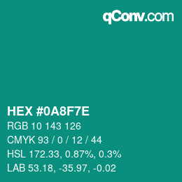 颜色代码: HEX #0A8F7E | qconv.com
