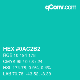 カラーコード: HEX #0AC2B2 | qconv.com