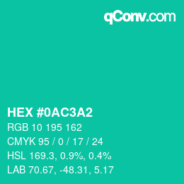 カラーコード: HEX #0AC3A2 | qconv.com