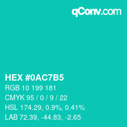 カラーコード: HEX #0AC7B5 | qconv.com