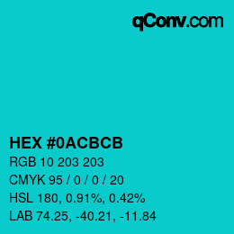 Color code: HEX #0ACBCB | qconv.com