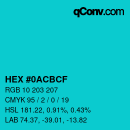 カラーコード: HEX #0ACBCF | qconv.com