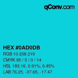 カラーコード: HEX #0AD0DB | qconv.com