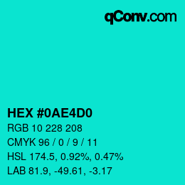 カラーコード: HEX #0AE4D0 | qconv.com