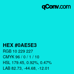 Color code: HEX #0AE5E3 | qconv.com
