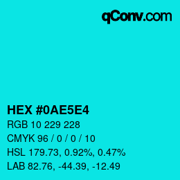 Color code: HEX #0AE5E4 | qconv.com