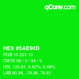 Color code: HEX #0AE90D | qconv.com