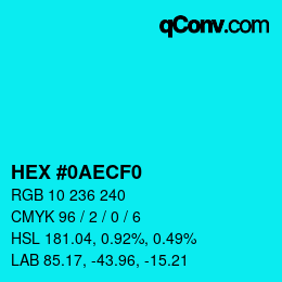 カラーコード: HEX #0AECF0 | qconv.com