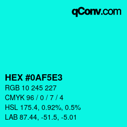 Color code: HEX #0AF5E3 | qconv.com
