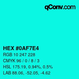 Color code: HEX #0AF7E4 | qconv.com