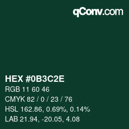 Farbcode: HEX #0B3C2E | qconv.com