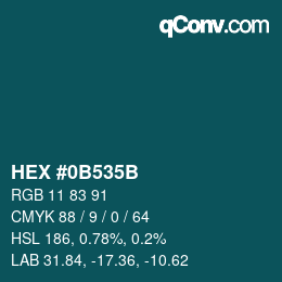 Farbcode: HEX #0B535B | qconv.com