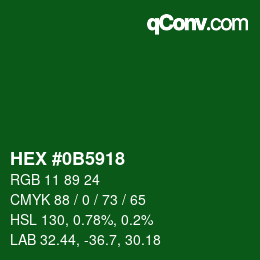 Code couleur: HEX #0B5918 | qconv.com