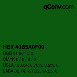 Color code: HEX #0B5A0F00 | qconv.com