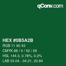 Color code: HEX #0B5A2B | qconv.com