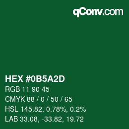 カラーコード: HEX #0B5A2D | qconv.com