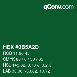 Color code: HEX #0B5A2D | qconv.com