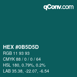 カラーコード: HEX #0B5D5D | qconv.com