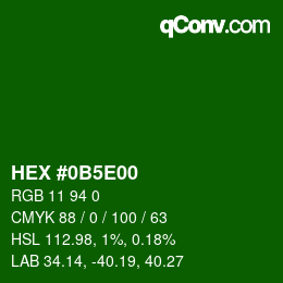 Color code: HEX #0B5E00 | qconv.com
