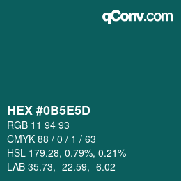 Farbcode: HEX #0B5E5D | qconv.com
