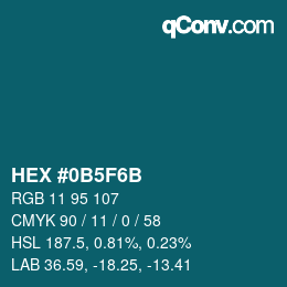 カラーコード: HEX #0B5F6B | qconv.com