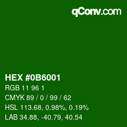 颜色代码: HEX #0B6001 | qconv.com