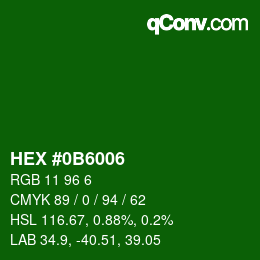 Color code: HEX #0B6006 | qconv.com