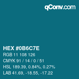 Color code: HEX #0B6C7E | qconv.com