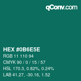 カラーコード: HEX #0B6E5E | qconv.com