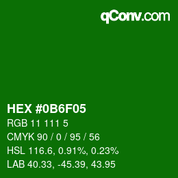 カラーコード: HEX #0B6F05 | qconv.com