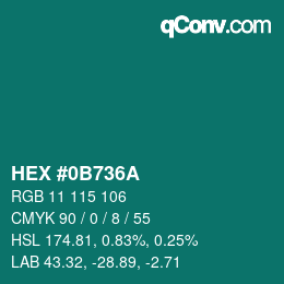 カラーコード: HEX #0B736A | qconv.com