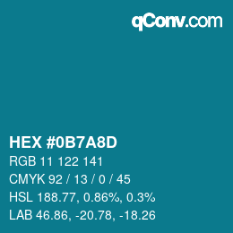 カラーコード: HEX #0B7A8D | qconv.com