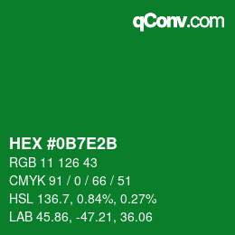 Color code: HEX #0B7E2B | qconv.com
