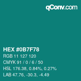 カラーコード: HEX #0B7F78 | qconv.com