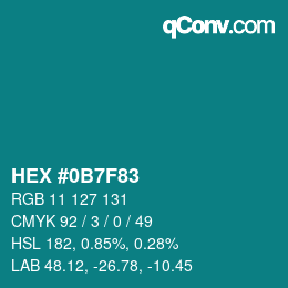カラーコード: HEX #0B7F83 | qconv.com