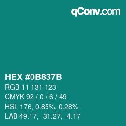 カラーコード: HEX #0B837B | qconv.com