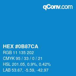 カラーコード: HEX #0B87CA | qconv.com