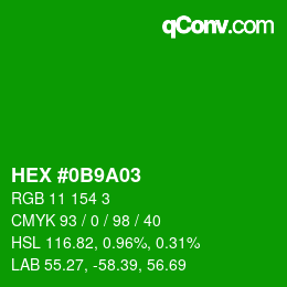 カラーコード: HEX #0B9A03 | qconv.com