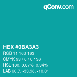 カラーコード: HEX #0BA3A3 | qconv.com