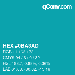 颜色代码: HEX #0BA3AD | qconv.com