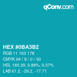 颜色代码: HEX #0BA3B2 | qconv.com
