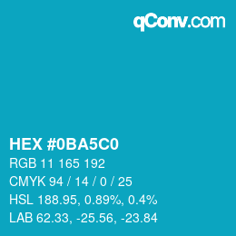 カラーコード: HEX #0BA5C0 | qconv.com