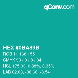 颜色代码: HEX #0BA89B | qconv.com
