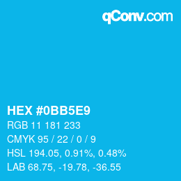 カラーコード: HEX #0BB5E9 | qconv.com